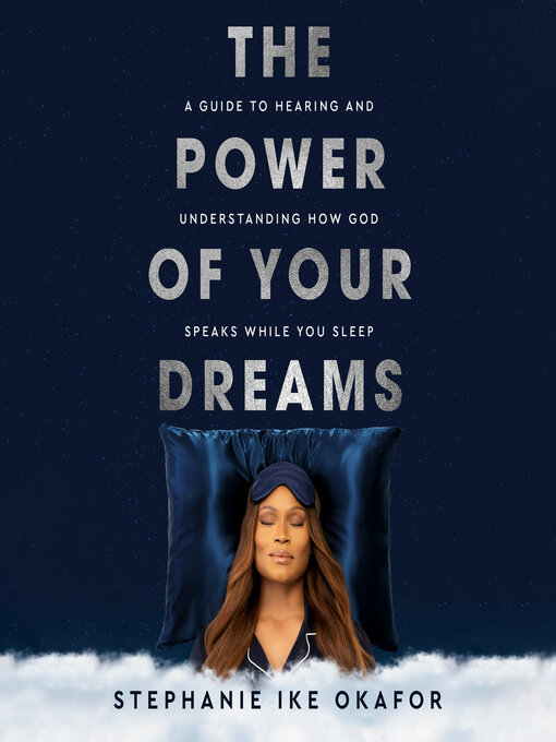 Title details for The Power of Your Dreams by Stephanie Ike Okafor - Available